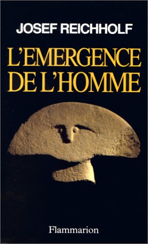 L'Émergence de l'homme: l'apparition de l'homme...