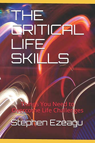THE CRITICAL LIFE SKILLS: Things You Need to...