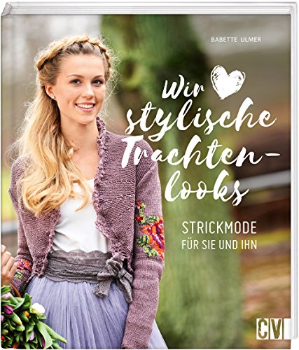 Wir lieben stylische Trachtenlooks: Strickmode mit...